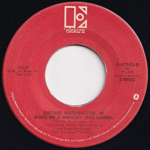 Grover Washington, Jr. - Just The Two Of Us / Make Me A Memory (Sad Samba) (7 inch Record / Used)