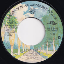 Load image into Gallery viewer, Doobie Brothers - Little Darling (I Need You) / Losin&#39; End (7 inch Record / Used)
