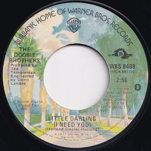 Doobie Brothers - Little Darling (I Need You) / Losin' End (7 inch Record / Used)