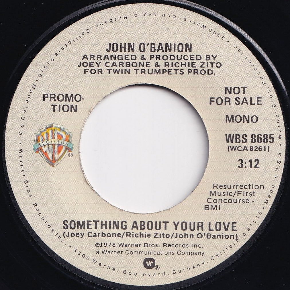 John O'Banion - Something About Your Love (Mono) / (Stereo) (7 inch Record / Used)