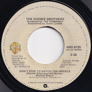 Doobie Brothers - What A Fool Believes / Don't Stop To Watch The Wheels (7 inch Record / Used)