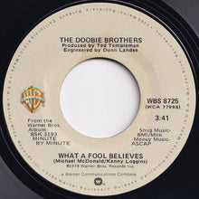 画像をギャラリービューアに読み込む, Doobie Brothers - What A Fool Believes / Don&#39;t Stop To Watch The Wheels (7 inch Record / Used)
