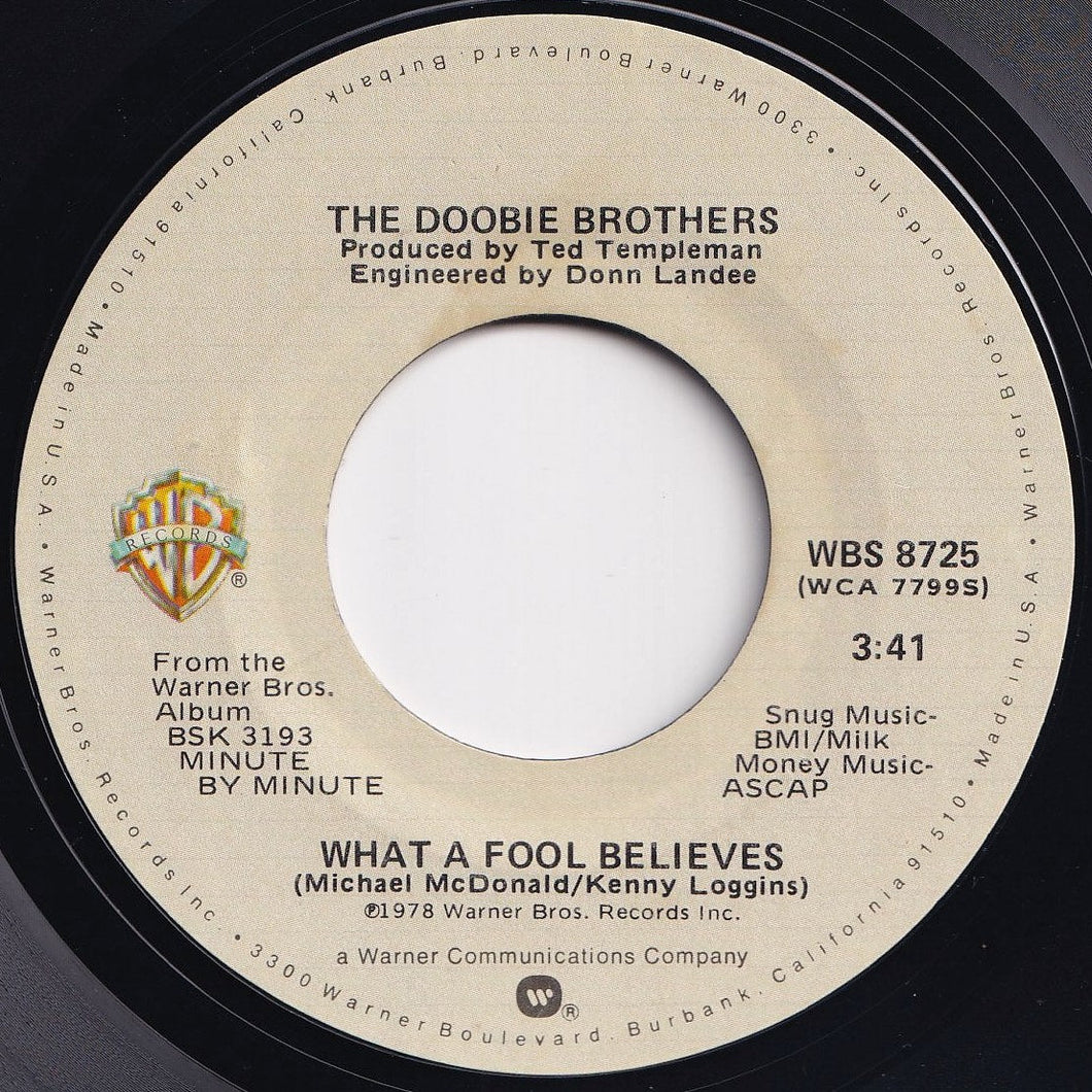 Doobie Brothers - What A Fool Believes / Don't Stop To Watch The Wheels (7 inch Record / Used)