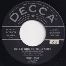 Load image into Gallery viewer, Four Aces - If You Can Dream / The Gal With The Yaller Shoes (7 inch Record / Used)
