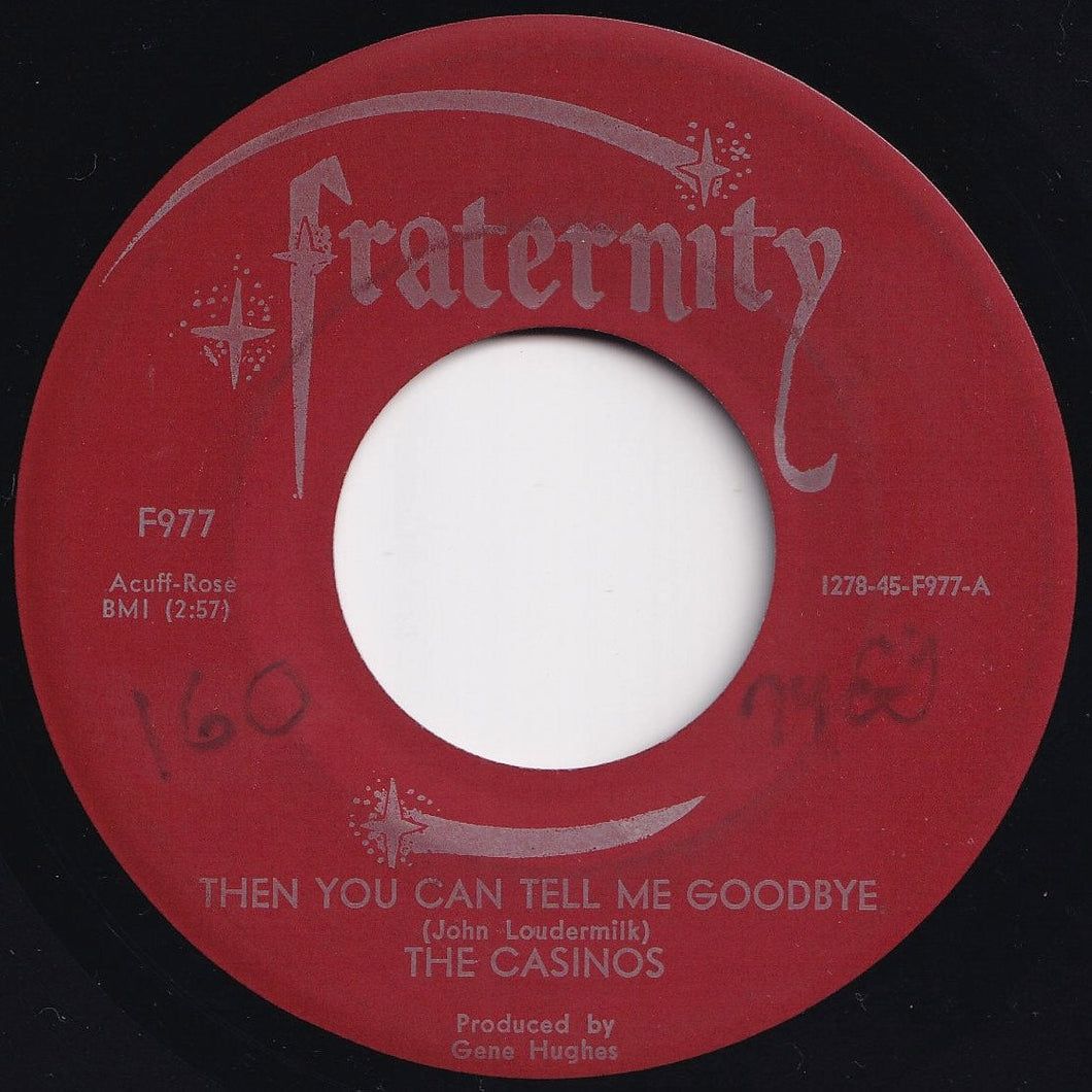 Casinos - Then You Can Tell Me Goodbye / I Still Love You (7 inch Record / Used)