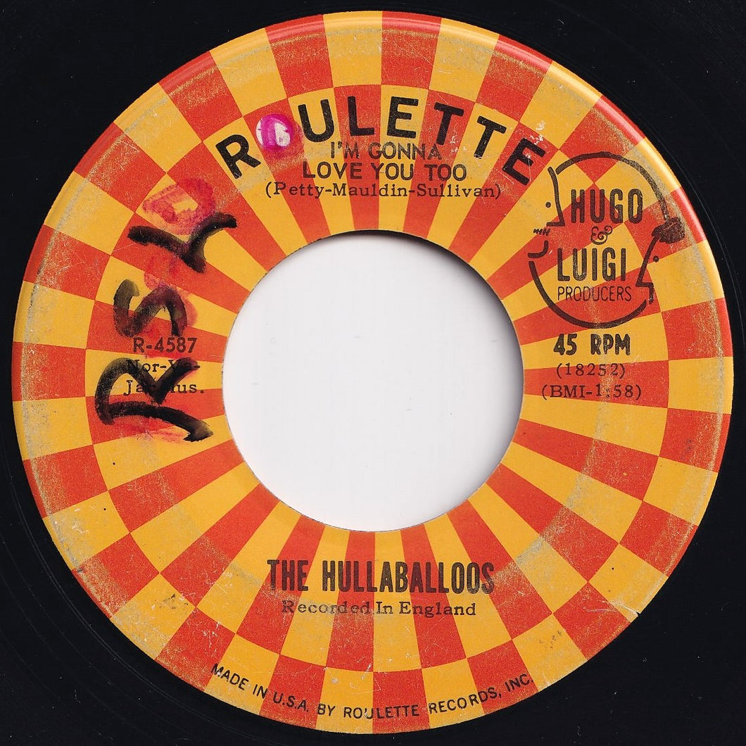 Hullaballoos - I'm Gonna Love You Too / Party Doll (7 inch Record / Used)