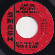 Load image into Gallery viewer, Jay And The Techniques - Apples, Peaches, Pumpkin Pie / Stronger Than Dirt (7 inch Record / Used)
