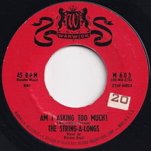 Load image into Gallery viewer, String-A-Longs - Wheels / Am I Asking Too Much? (7 inch Record / Used)
