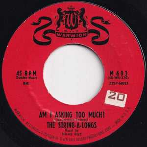 String-A-Longs - Wheels / Am I Asking Too Much? (7 inch Record / Used)