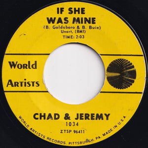 Chad & Jeremy - Willow Weep For Me / If She Was Mine (7 inch Record / Used)