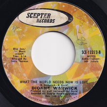 Load image into Gallery viewer, Dionne Warwick - I&#39;ll Never Fall In Love Again / What The World Needs Now Is Love (7 inch Record / Used)
