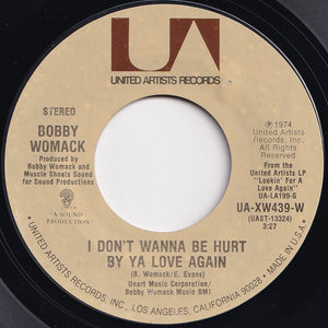 Bobby Womack - You're Welcome, Stop On By / I Don't Wanna Be Hurt By Ya Love Again (7 inch Record / Used)