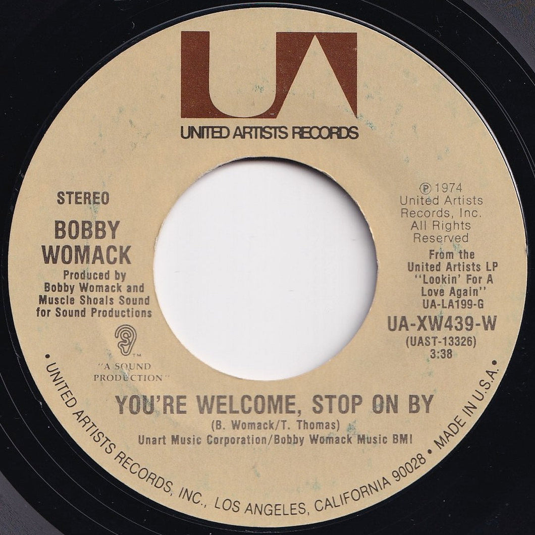 Bobby Womack - You're Welcome, Stop On By / I Don't Wanna Be Hurt By Ya Love Again (7 inch Record / Used)