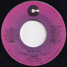 Load image into Gallery viewer, Slave - Feel My Love / Stone Jam (7 inch Record / Used)
