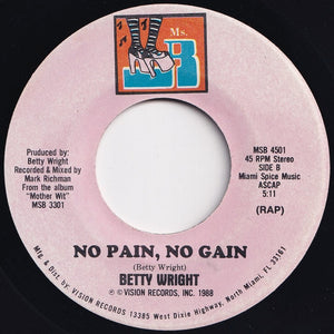 Betty Wright - No Pain, No Gain / (Rap) (7 inch Record / Used)