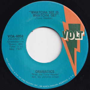 Dramatics - Whatcha See Is Whatcha Get / Thankful For Your Love (7 inch Record / Used)