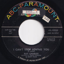 Load image into Gallery viewer, Ray Charles - I Can&#39;t Stop Loving You / Born To Lose (7 inch Record / Used)
