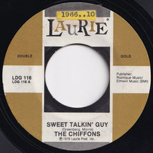 Load image into Gallery viewer, Chiffons - Sweet Talkin&#39; Guy / One Fine Day (7 inch Record / Used)
