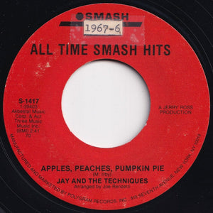 Jay And The Techniques - Apples, Peaches, Pumpkin Pie / Keep The Ball Rollin' (7 inch Record / Used)