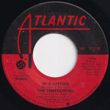 Load image into Gallery viewer, Temptations - In A Lifetime / I Could Never Stop Loving You (7 inch Record / Used)
