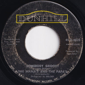 Mama's And The Papa's - California Dreamin' / Somebody Groovy (7 inch Record / Used)