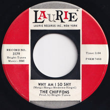 Load image into Gallery viewer, Chiffons - One Fine Day / Why Am I So Shy (7 inch Record / Used)
