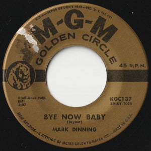 Mark Dinning - Teen Angel / Bye Now Baby (7 inch Record / Used)