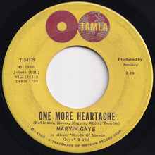 Load image into Gallery viewer, Marvin Gaye - One More Heartache / When I Had Your Love (7 inch Record / Used)
