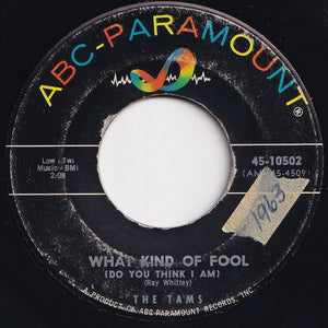 Tams - What Kind Of Fool (Do You Think I Am) / Laugh It Off (7 inch Record / Used)