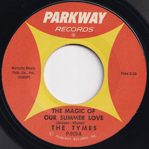 Tymes - The Magic Of Our Summer Love / With All My Heart (7 inch Record / Used)