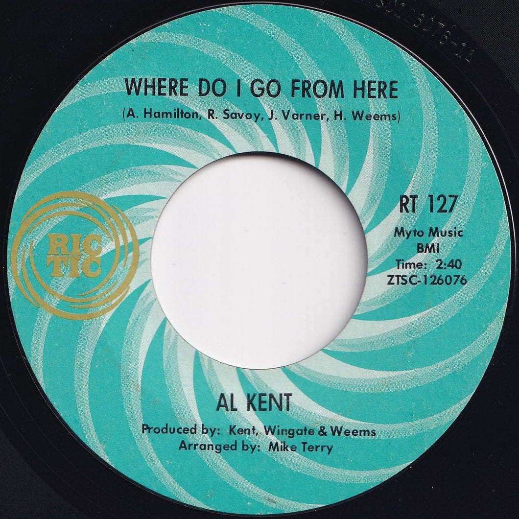 Al Kent - Where Do I Go From Here / You've Got To Pay The Price (Instrumental) (7 inch Record / Used)