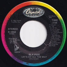 Load image into Gallery viewer, Sly Fox - Let&#39;s Go All The Way / Como Tu Te Llama? (What Is Your Name) (Reduced Remix) (7 inch Record / Used)
