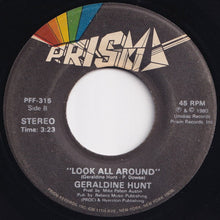 Load image into Gallery viewer, Geraldine Hunt - Can&#39;t Fake The Feeling / Look All Around (7 inch Record / Used)
