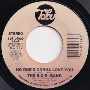 S.O.S. Band - No One's Gonna Love You / I Don't Want Nobody Else (7 inch Record / Used)