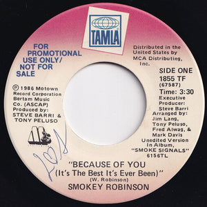 Smokey Robinson - Because Of You (It's The Best It's Ever Been) / Because Of You (It's The Best It's Ever Been) (7 inch Record / Used)