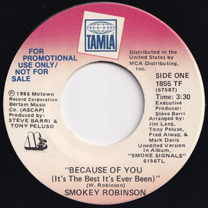 Smokey Robinson - Because Of You (It's The Best It's Ever Been) / Because Of You (It's The Best It's Ever Been) (7 inch Record / Used)