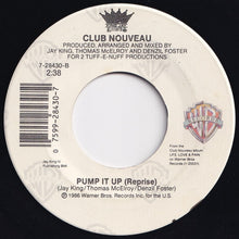 Load image into Gallery viewer, Club Nouveau - Lean On Me / Pump It Up (Reprise) (7 inch Record / Used)
