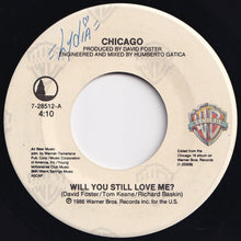 画像をギャラリービューアに読み込む, Chicago - Will You Still Love Me? / 25 Or 6 To 4 (7 inch Record / Used)
