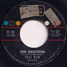 Load image into Gallery viewer, Exciters - Tell Him / Hard Way To Go (7 inch Record / Used)
