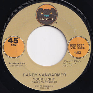 Randy Vanwarmer - Just When I Needed You Most / Your Light (7 inch Record / Used)