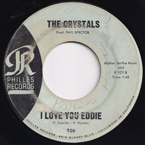 Crystals - He's A Rebel / I Love You Eddie (7 inch Record / Used)