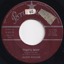 画像をギャラリービューアに読み込む, Jackie Wilson - That&#39;s Why (I Love You So) / Love Is All (7 inch Record / Used)
