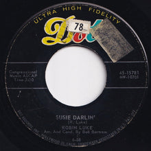 Load image into Gallery viewer, Robin Luke - Susie Darlin&#39; / Living&#39;s Loving You (7 inch Record / Used)
