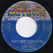 Load image into Gallery viewer, Four Tops - Baby I Need Your Loving / Call On Me (7 inch Record / Used)
