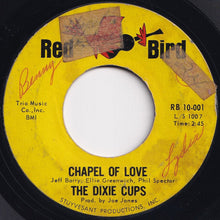 Load image into Gallery viewer, Dixie Cups - Chapel Of Love / Ain&#39;t That Nice (7 inch Record / Used)
