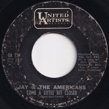 画像をギャラリービューアに読み込む, Jay &amp; The Americans - Come A Little Bit Closer / Goodbye Boys Goodbye (7 inch Record / Used)
