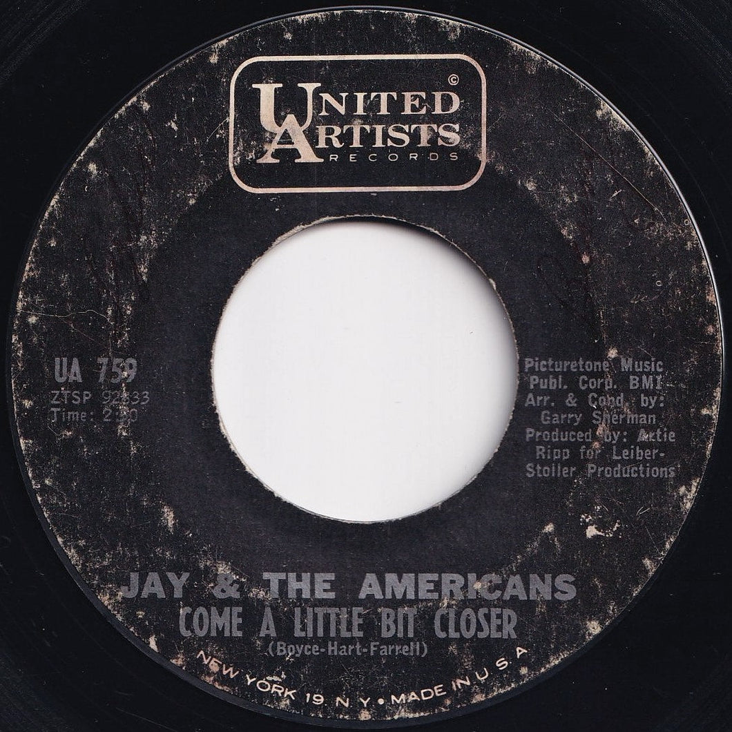 Jay & The Americans - Come A Little Bit Closer / Goodbye Boys Goodbye (7 inch Record / Used)