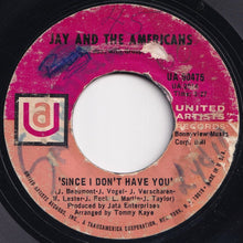 Load image into Gallery viewer, Jay &amp; The Americans - This Magic Moment / Since I Don&#39;t Have You (7 inch Record / Used)
