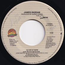 Load image into Gallery viewer, James Ingram - Yah Mo B There / Come A Da Machine (To Take A My Place) (7 inch Record / Used)
