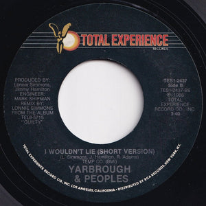 Yarbrough & Peoples - I Wouldn't Lie (Long Version) / (Short Version) (7 inch Record / Used)